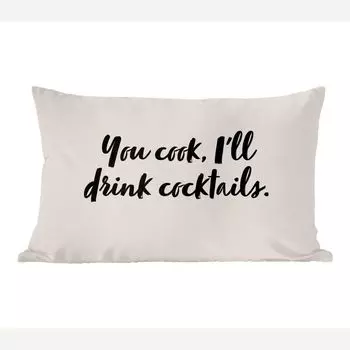 Декоративная подушка MuchoWow, диванная подушка, декоративная подушка для гостиной, 60 х 40 см, цитаты - коктейль - ты готовишь, я пью коктейли - пословицы - кулинария - чехлы на подушки - чехлы декоративные - чехлы декоративные