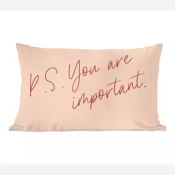 Декоративная подушка MuchoWow Диванная подушка Декоративная подушка для гостиной 50 x 30 см Текст - P.S. Ты важен - цитаты - чехлы на диванные подушки - без наполнителя, мультиколор