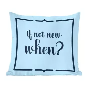 Декоративная подушка MuchoWow Диванная подушка Декоративная подушка для гостиной 40 x 40 см Если не сейчас, то когда? - Пословицы - Цитаты - Чехлы на диванные подушки - без наполнителя