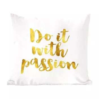 Декоративная подушка MuchoWow Подушка для дивана Декоративная подушка для гостиной 45 x 45 см Цитаты - «Делай это со страстью» - Золото - Пословицы - Чехлы для подушек - Декоративные чехлы для подушек - Декоративные чехлы для подушек