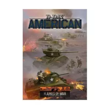 День Д – американец, Flames of War - WWII - Core Rules & Assorted (4th Edition)