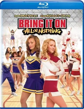 Диск Blu-ray Bring It On: All Or Nothing