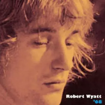 Диск CD '68 - Robert Wyatt