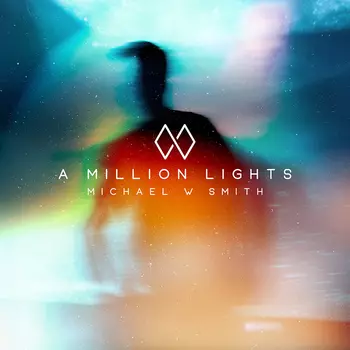 Диск CD A Million Lights - Michael W. Smith