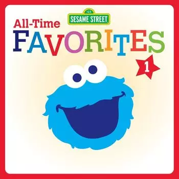Диск CD All-Time Favorites 1 - Sesame Street