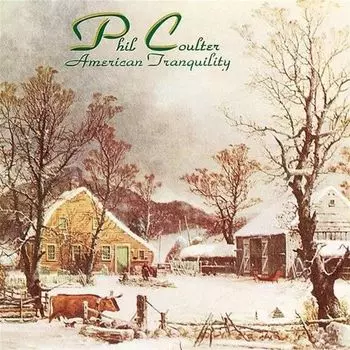 Диск CD American Tranquility - Phil Coulter