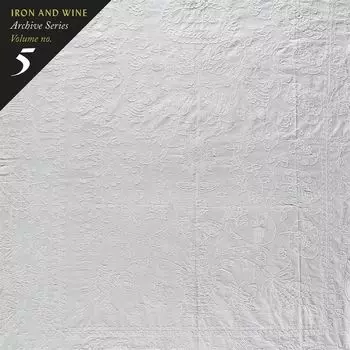 Диск CD Archive Series Volume No. 5: Tallahassee Recordings - Iron & Wine