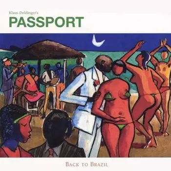 Диск CD Back To Brazil - Passport