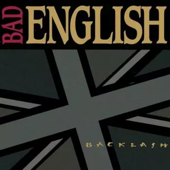 Диск CD Backlash - Bad English
