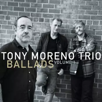 Диск CD Ballads Vol. 1 - Tony Moreno
