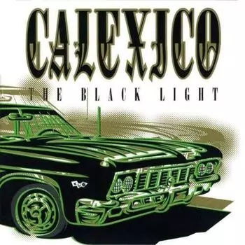 Диск CD Black Light - Calexico