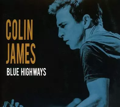 Диск CD Blue Highways - Colin James