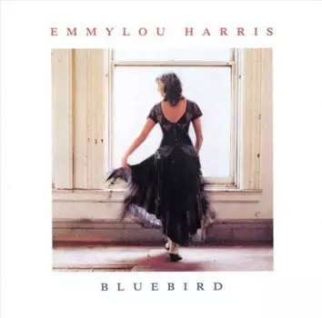 Диск CD Bluebird - Emmylou Harris