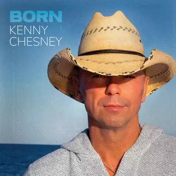 Диск CD Born - Kenny Chesney