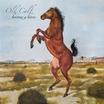 Диск CD Borrow A Horse - Old Calf