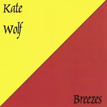 Диск CD Breezes - Kate Wolf