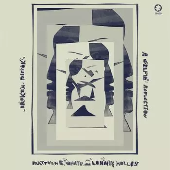 Диск CD Broken Mirror: A Selfie Reflection - Matthew E. White, Lonnie Holley