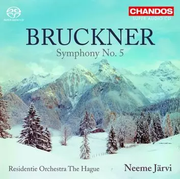 Диск CD Bruckner: Symphony No. 5 [SACD] - Anton Bruckner, Hague Residentie Orchestra, Neeme Jrvi