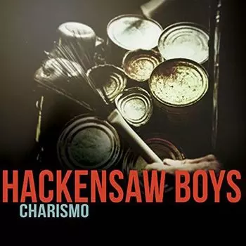 Диск CD Charismo - Hackensaw Boys