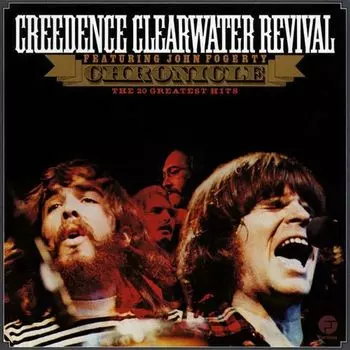 Диск CD Chronicle: The 20 Greatest Hits, Vol. 1 - Creedence Clearwater Revival