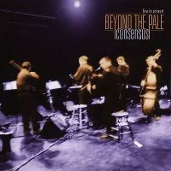 Диск CD Consensus - Beyond The Pale