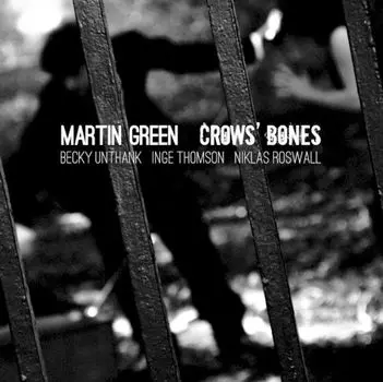 Диск CD Crow's Bones - Martin Green
