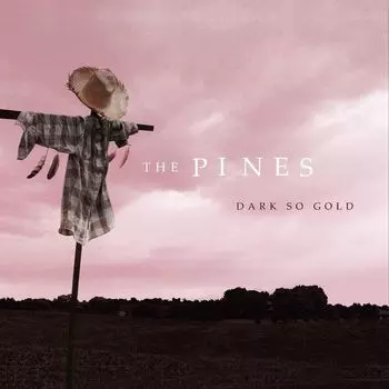 Диск CD Dark So Gold - Pines