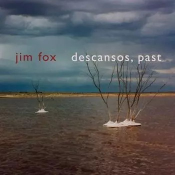 Диск CD Descansos, Past - Jim Fox