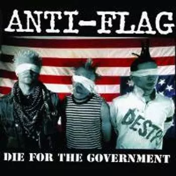 Диск CD Die For The Government - Anti-Flag