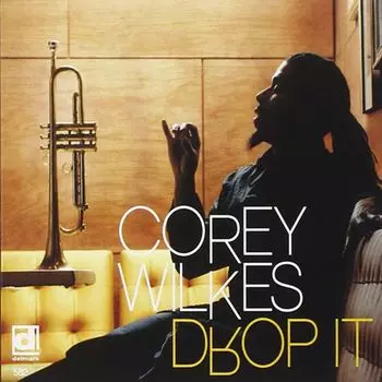 Диск CD Drop It - Corey Wilkes