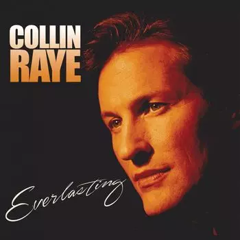 Диск CD Everlasting - Collin Raye