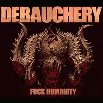Диск CD F*ck Humanity - Debauchery