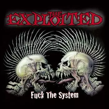 Диск CD F*ck The System [Special Edition] - The Exploited