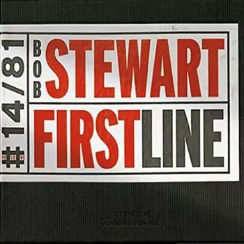 Диск CD First Line - Bob Stewart