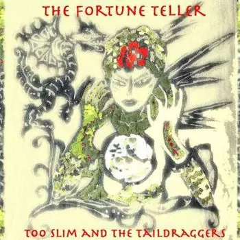 Диск CD Fortune Teller - Too Slim & The Taildraggers