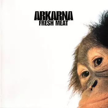 Диск CD Fresh Meat - Arkarna