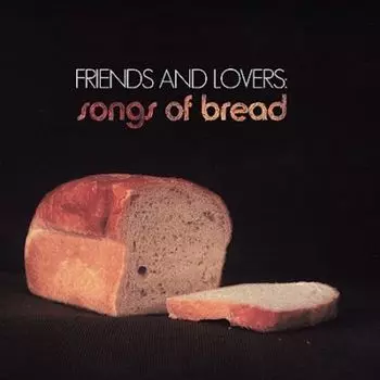 Диск CD Friends And Lovers: Songs Of Bread - Various Artists