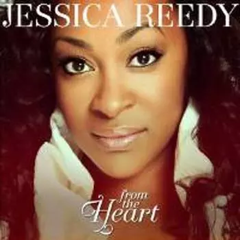 Диск CD From The Heart - Jessica Reedy