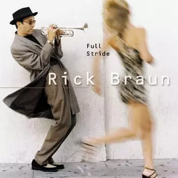 Диск CD Full Stride - Rick Braun