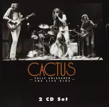 Диск CD Fully Unleashed: Live, Vol. 1 - Cactus