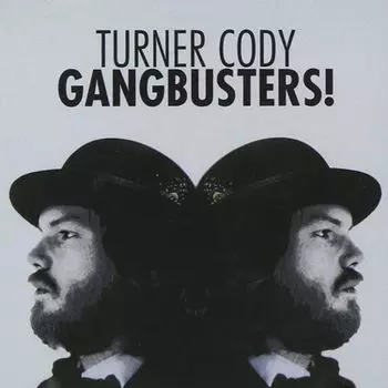 Диск CD Gangbusters! - Turner Cody
