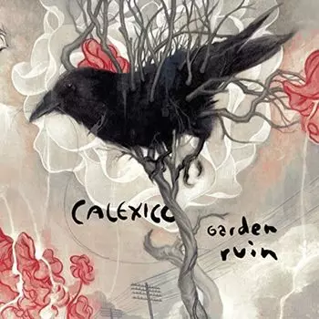 Диск CD Garden Ruin - Calexico