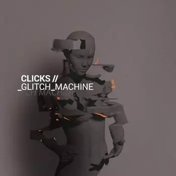 Диск CD Glitch Machine - Clicks
