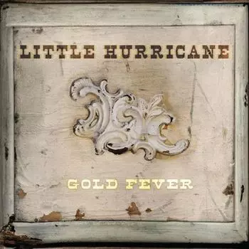 Диск CD Gold Fever - Little Hurricane