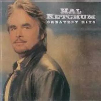 Диск CD Greatest Hits - Hal Ketchum