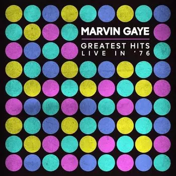 Диск CD Greatest Hits Live In '76 - Marvin Gaye