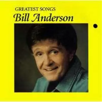 Диск CD Greatest Songs - Bill Anderson