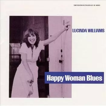 Диск CD Happy Woman Blues - Lucinda Williams