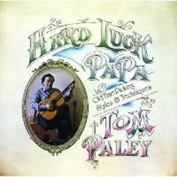 Диск CD Hard Luck Papa - Tom Paley