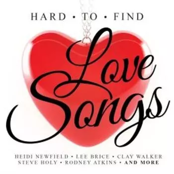 Диск CD Hard To Find Love Songs - Various Artists